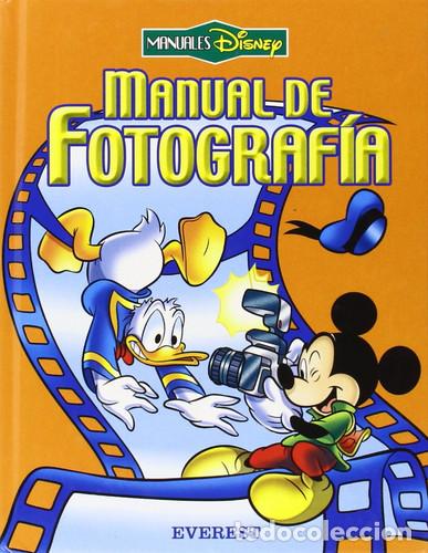 Libros: MANUAL DE FOTOGRAFIA - Walt Disney Company