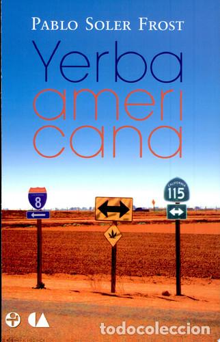 Libri di seconda mano: YERBA AMERICANA - SOLER FROST PABLO