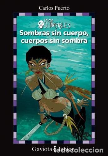 Libros: SOMBRAS SIN CUERPO, CUERPOS SIN SOMBRA - CARLOS PUERTO