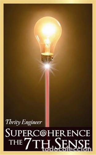 Livros em segunda m&atilde;o: SUPERCOHERENCE THE 7TH SENSE IDIOMA INGLES - THRITY ENGINEER