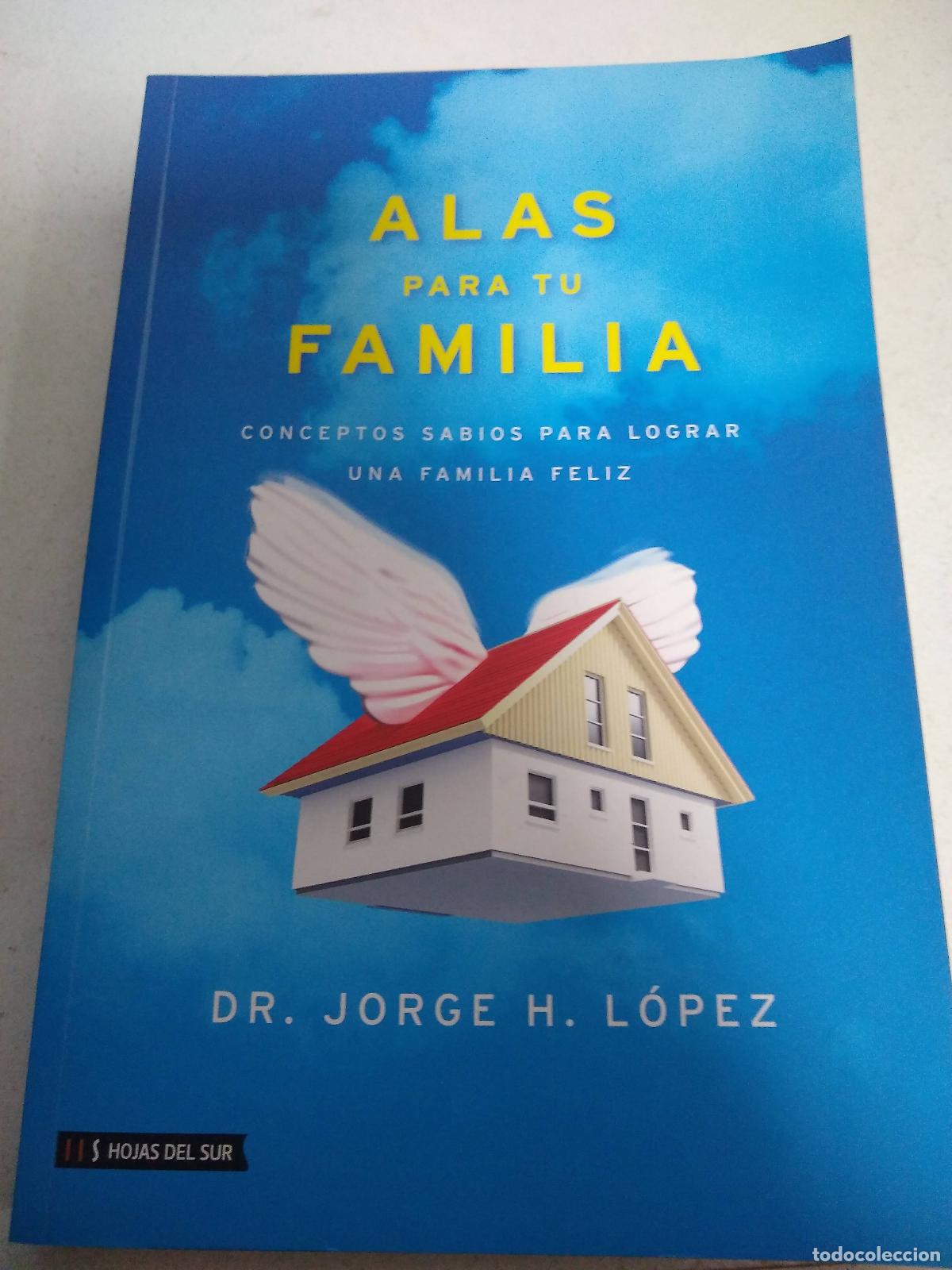 Livros em segunda m&atilde;o: ALAS PARA TU FAMILIA CONCEPTOS SABIOS PARA LOGRAR UNA FAMILIA FELIZ - DR JORGE H. LOPEZ