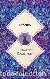 B&uuml;cher: BIANCA - EDUARDO KOVALIVKER