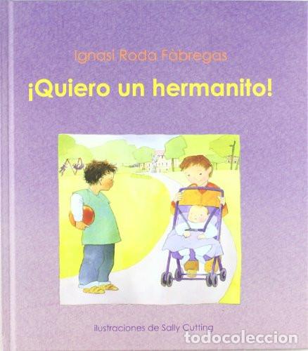 Livros em segunda m&atilde;o: QUIERO UN HERMANITO! - IGNACIO RODA FABREGAS