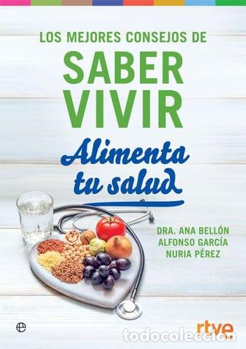 Livres: LOS MEJORES CONSEJOS DE SABER VIVIR ALIMENTA TU SALUD - AUTORES VARIOS