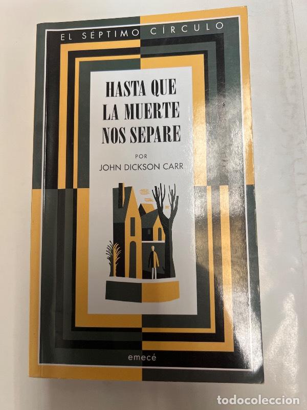 books: HASTA QUE LA MUERTE NOS SEPARE - JOHN DICKSON CARR