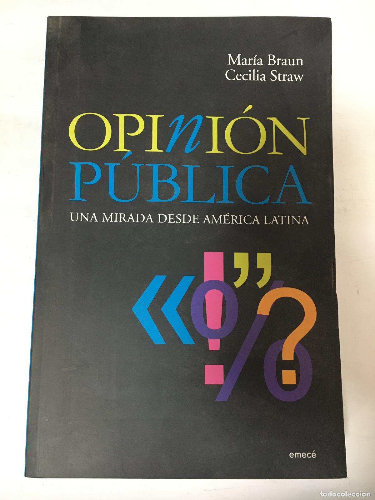 Libri di seconda mano: OPINION PUBLICA UNA MIRADA DESDE AMERICA LATINA - MARIA BRAUN