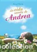 Libri di seconda mano: La vida secreta de Andrea - Ana Melia