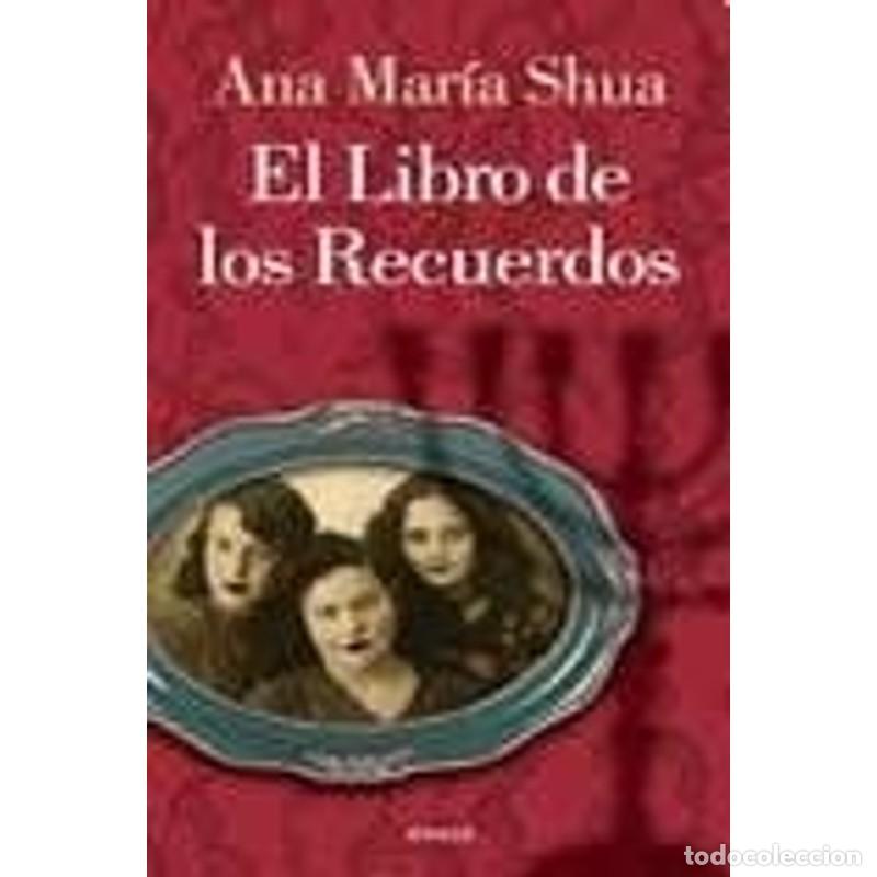 Livres: El libro de los recuerdos - Ana Maria Shua