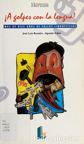 Libri di seconda mano: &iexcl;A GOLPES CON LA LENGUA! - Jos&eacute; Luis Rozal&eacute;n Medina