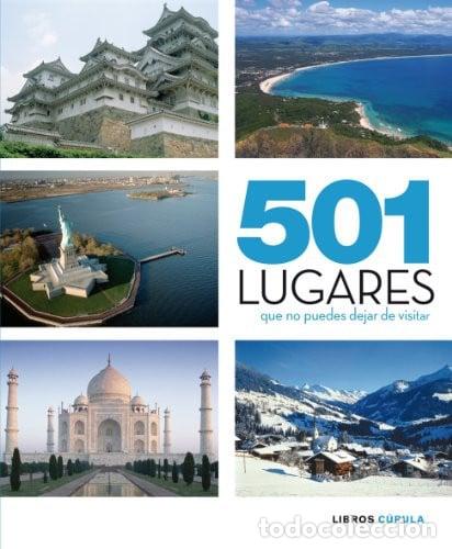 Libri di seconda mano: 501 LUGARES QUE NO PODES DEJAR DE VISITAR - FOTOGRAFIA