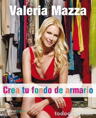 Libros: CREA TU FONDO DE ARMARIO - VALERIA MAZZA