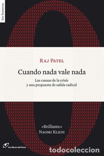 Libros: CUANDO NADA VALE NADA - Raj Patel