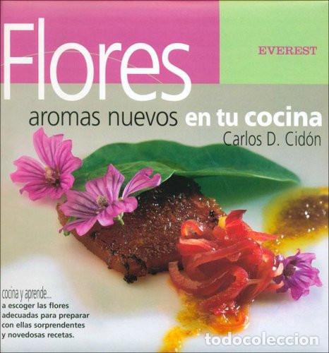 Livres: FLORES AROMAS NUEVOS EN TU COCINA - JARDIN