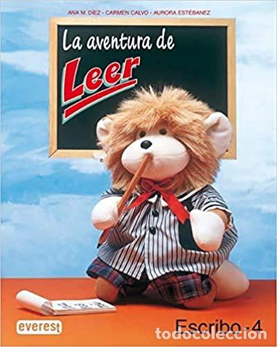 Libri di seconda mano: LA AVENTURA DE LEER. ESCRIBO 4 - D&iacute;ez Tor&iacute;o Ana Mar&iacute;a, Est&eacute;banez Est&eacute;banez Aurora, Calvo Rojo Mar&iacute;a