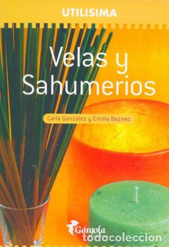 Livros em segunda m&atilde;o: VELAS Y SAHUMERIOS UTILISIMA - CARLA GONZALEZ
