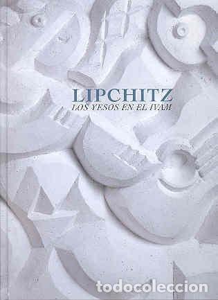 Livros em segunda m&atilde;o: Lipchitz : Los Yesos En El Ivam - Jacques Lipchitz