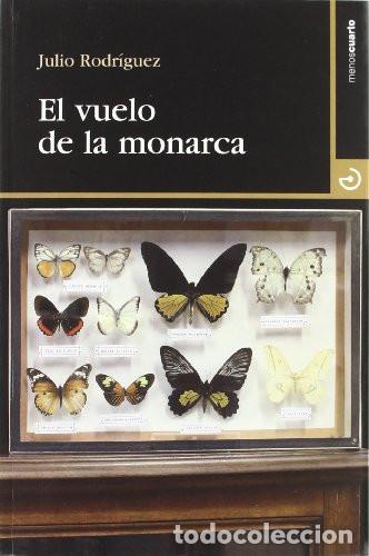 Libri di seconda mano: EL VUELO DEL MONARCA - JULIO - Julio Rodr&iacute;guez