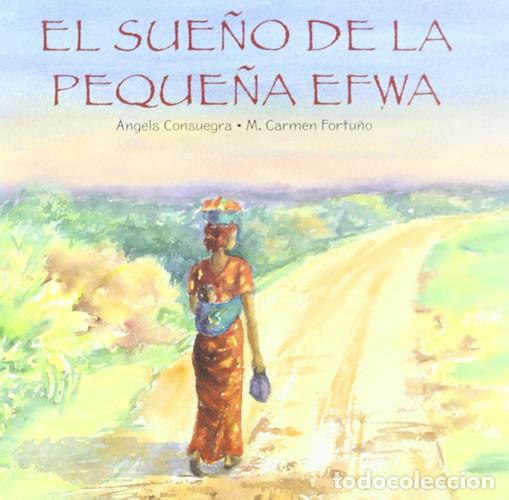 Livros em segunda m&atilde;o: EL SUE&Ntilde;O DE LA PEQUE&Ntilde;A EFWA - ANGELS CONSUEGRA