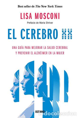 Libros: CEREBRO XX, EL. UNA GU&Iacute;A PARA MEJORAR LA - LISA MOSCONI