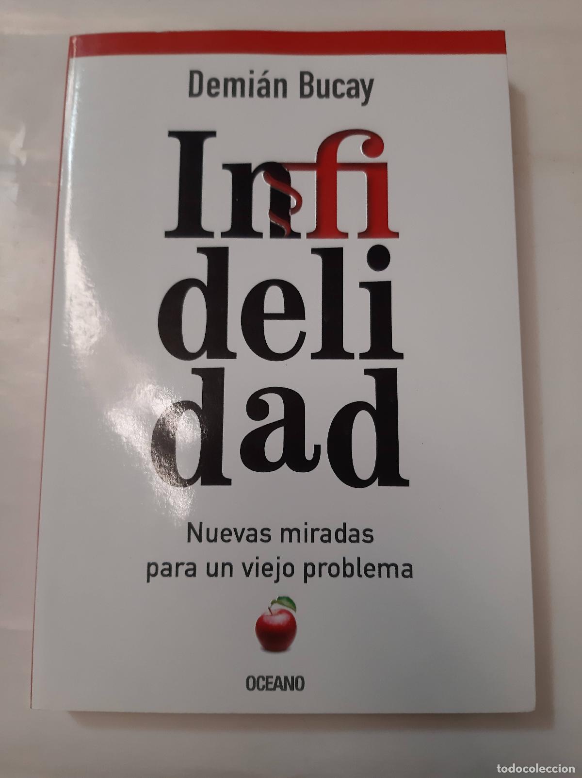 B&uuml;cher: INFIDELIDAD NUEVAS MIRADAS PARA UN VIEJO PROBLEMA - DEMIAN BUCAY