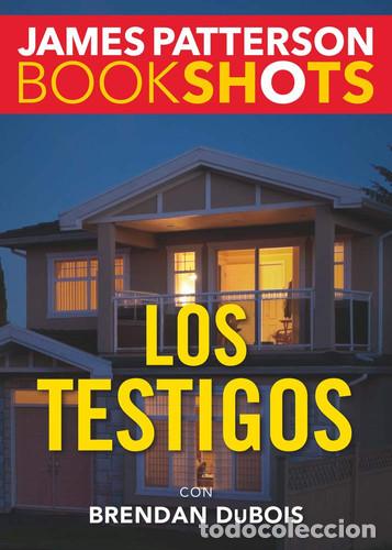 B&uuml;cher: LOS TESTIGOS JAMES PATTERSON BOOKSHOTS - BRENDAN DUBOIS