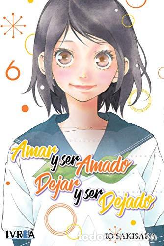 Livres: AMAR Y SER AMADO DEJAR Y SER DEJADO TOMO 6 - IO SAKISAKA