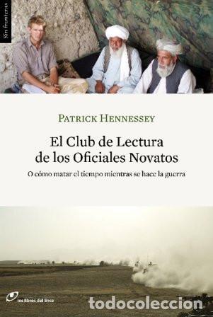 B&uuml;cher: EL CLUB DE LECTURA DE LOS OFICIALES - Patrick Hennessey