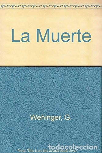 Libri di seconda mano: LA MUERTE - Gerardo Wehinger