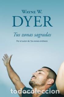 Libri di seconda mano: TUS ZONAS SAGRADAS - WAYNE W. DYER