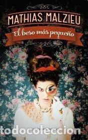 Livros em segunda m&atilde;o: BESO MAS PEQUE&Ntilde;O, EL - MATHIAS MALZIEU
