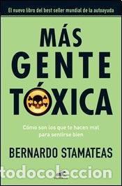 B&uuml;cher: MAS GENTE TOXICA - BERNARDO STAMATEAS