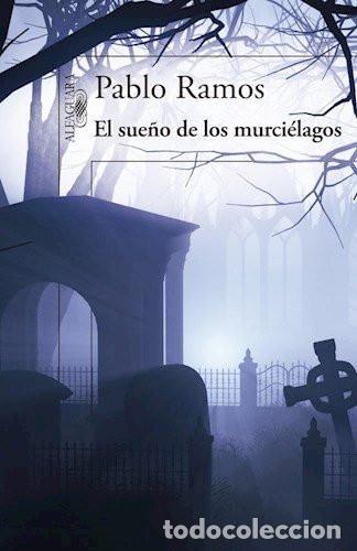 books: SUE&Ntilde;O DE LOS MURCIELAGOS, EL - PABLO RAMOS