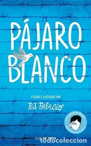 Libri di seconda mano: PAJARO BLANCO - R.J. PALACIO