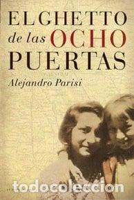 Livres: GHETTO DE LAS OCHO PUERTAS, EL - ALEJANDRO PARISI