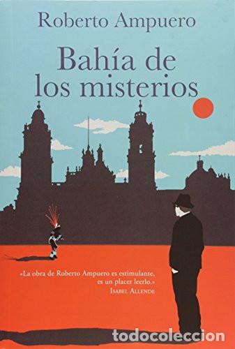 B&uuml;cher: BAHIA DE LOS MISTERIOS - ROBERTO AMPUERO