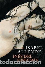 Libri di seconda mano: INES DEL ALMA MIA (EDICION LIMITADA) - ISABEL ALLENDE