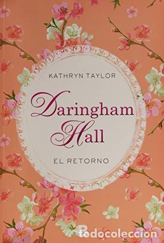 Livros em segunda m&atilde;o: DARINGHAM HALL. EL RETORNO - KATHRYN TAYLOR