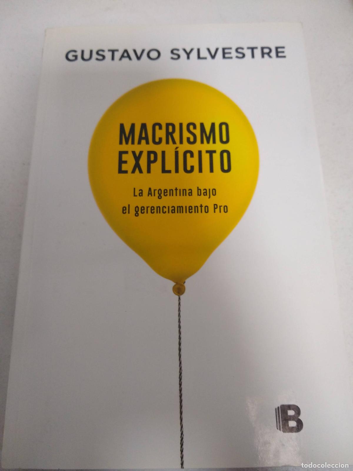 Livros em segunda m&atilde;o: MACRISMO EXPLICITO LA ARGENTINA BAJO EL GERENCIAMIENTO PRO - GUSTAVO SYLVESTRE