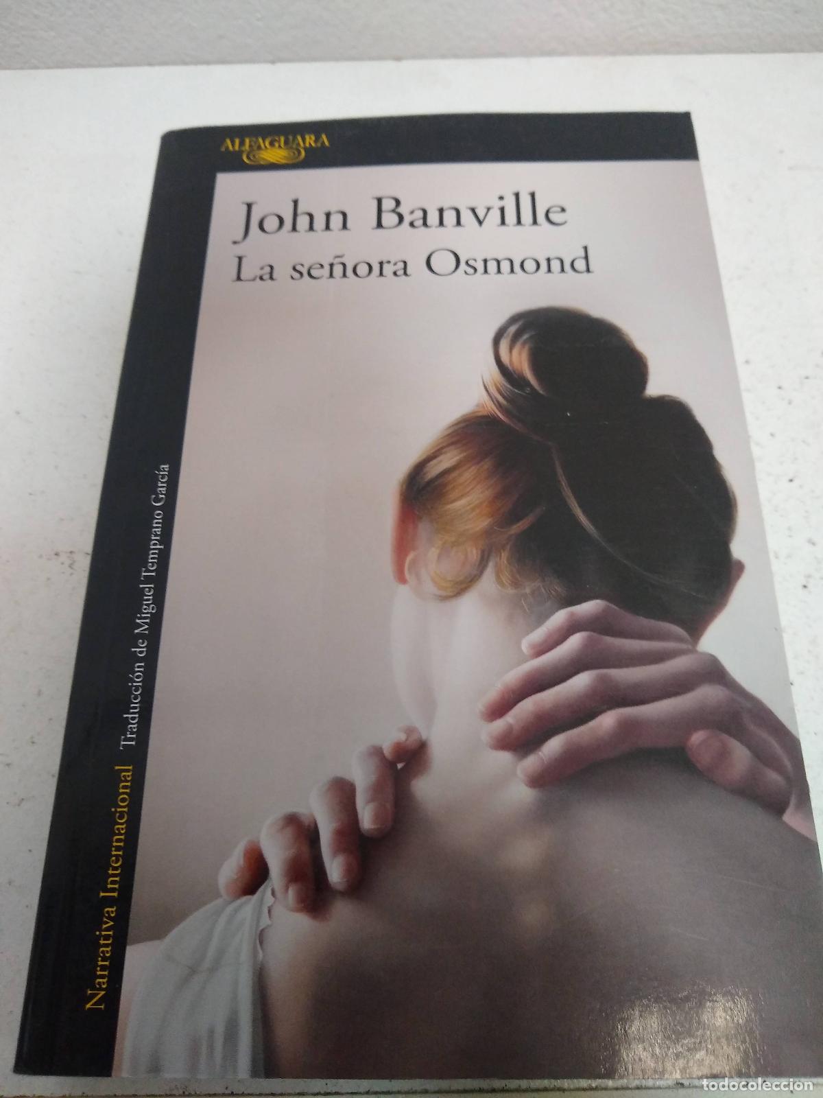 Livres: SE&Ntilde;ORA OSMOND, LA - JOHN BANVILLE