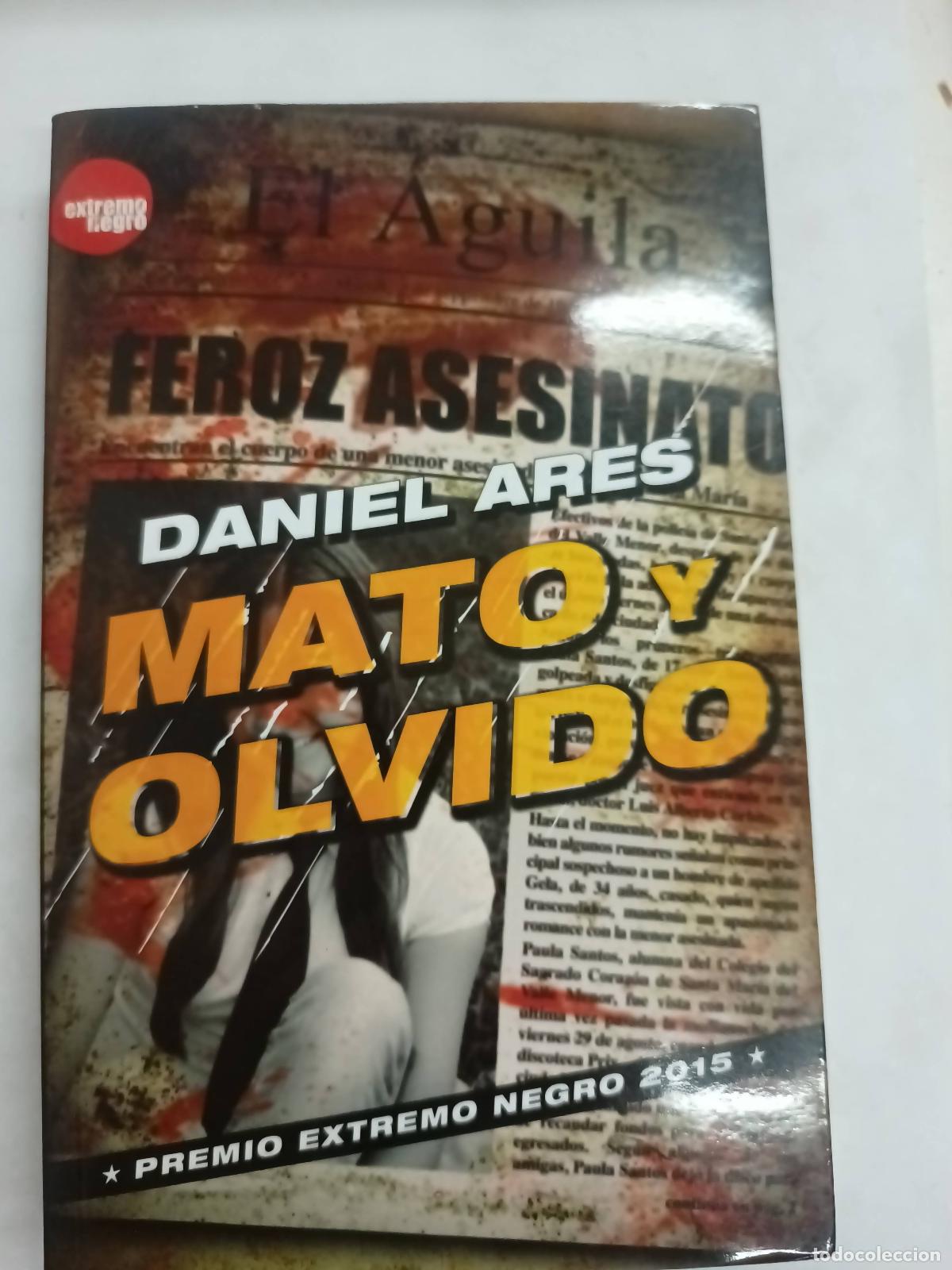 B&uuml;cher: Mato Y Olvido - DANIEL ARES