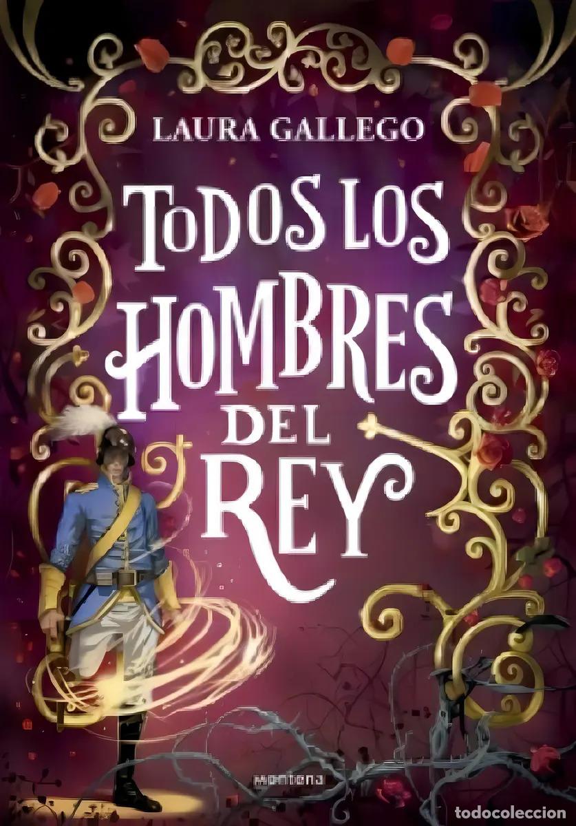 B&uuml;cher: TODOS LOS HOMBRES DEL REY - LAURA GALLEGO