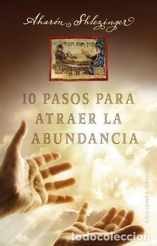 B&uuml;cher: 10 PASOS PARA ATRAER LA ABUNDANCIA - SHLEIZINGER