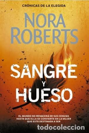 books: SANGRE Y HUESO (CRONICAS DE LA ELEGIDA 2 - NORA ROBERTS