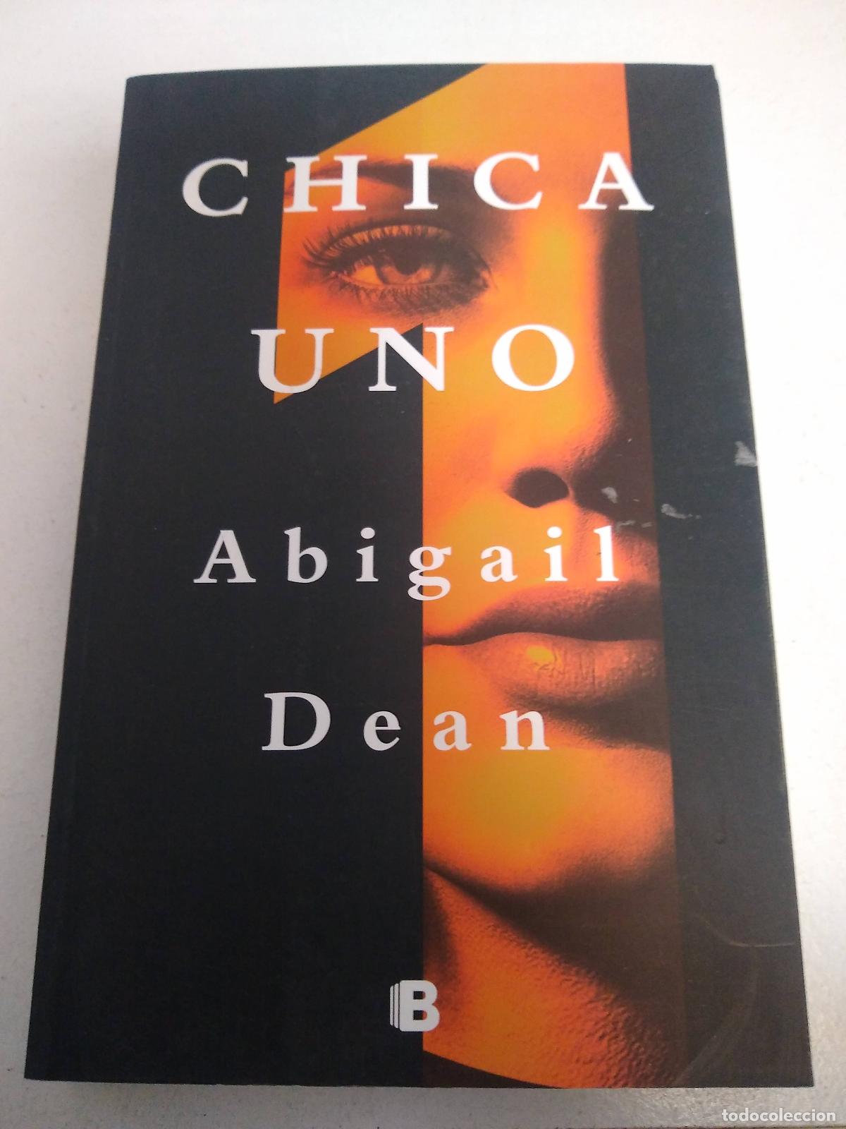 books: CHICA UNO - ABIGAIL DEAN