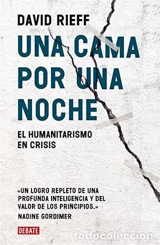 Livres: UNA CAMA POR UNA NOCHE - DAVID RIEFF