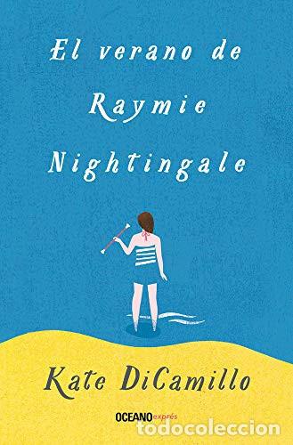 Livres: El verano de raymie nightingale - KATE DICAMILLO