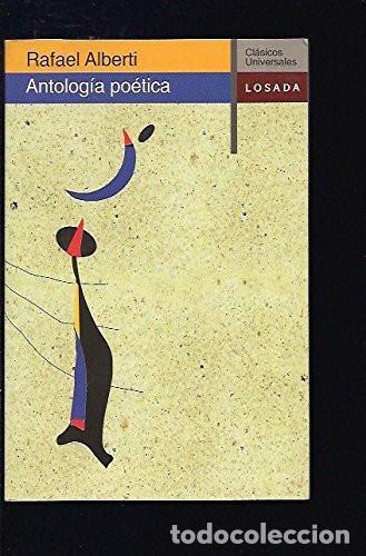 B&uuml;cher: ANTOLOG&Iacute;A PO&Eacute;TICA - Rafael Alberti