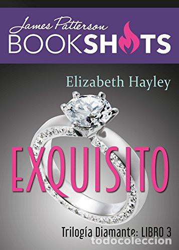 Libri di seconda mano: EXQUISITA TRILOGIA DIAMANTE LIBRO 3 JAMES PATTERSON BOOKSHOTS - ELIZABETH HAYLEY