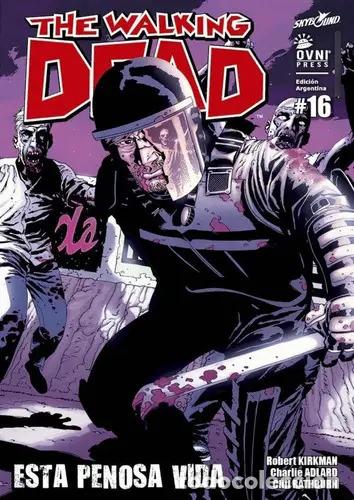Libros: THE WALKING DEAD 16 ESTA PENOSA VIDA - ROBERT KIRKMAN