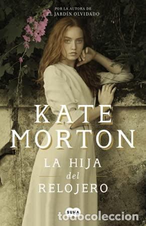 Libri di seconda mano: HIJA DEL RELOJERO, LA - KATE MORTON